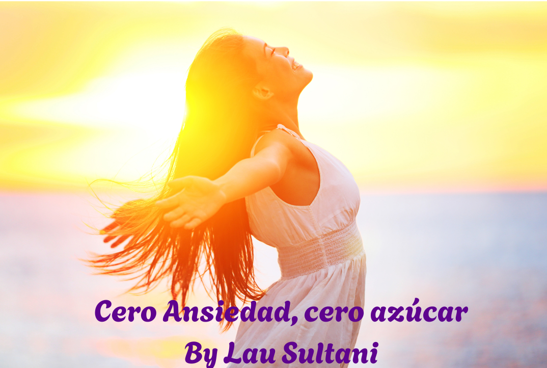 Cero Ansiedad, Cero Azúcar